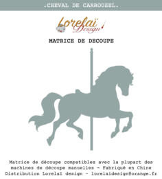 Dies Matrice de découpe -  CHEVAL DE CARROUSEL - Collection INSOUCIANCE - Lorelai Design