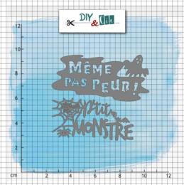 Dies Matrice de Découpe - MEME PAS PEUR - DIY & CIE